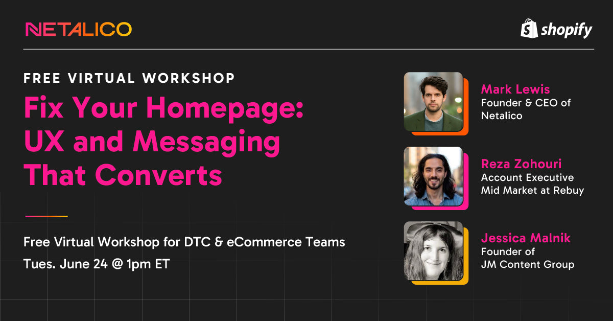 Free virtual workshop 'Fix Your Homepage: UX and Messaging That Converts' — Tue June 24, 1pm ET.