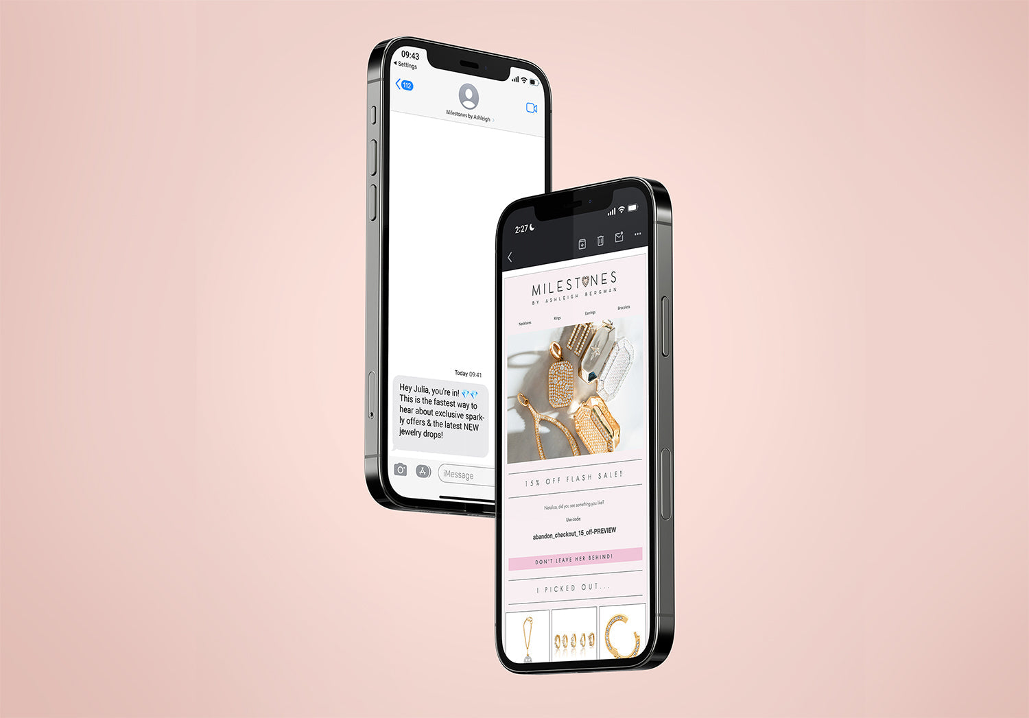 Two iPhones showing an email and a text message: MILESTONES BY ASHLEIGH BERGMAN; 15% OFF FLASH SALE!; Hey Julia, you're in!