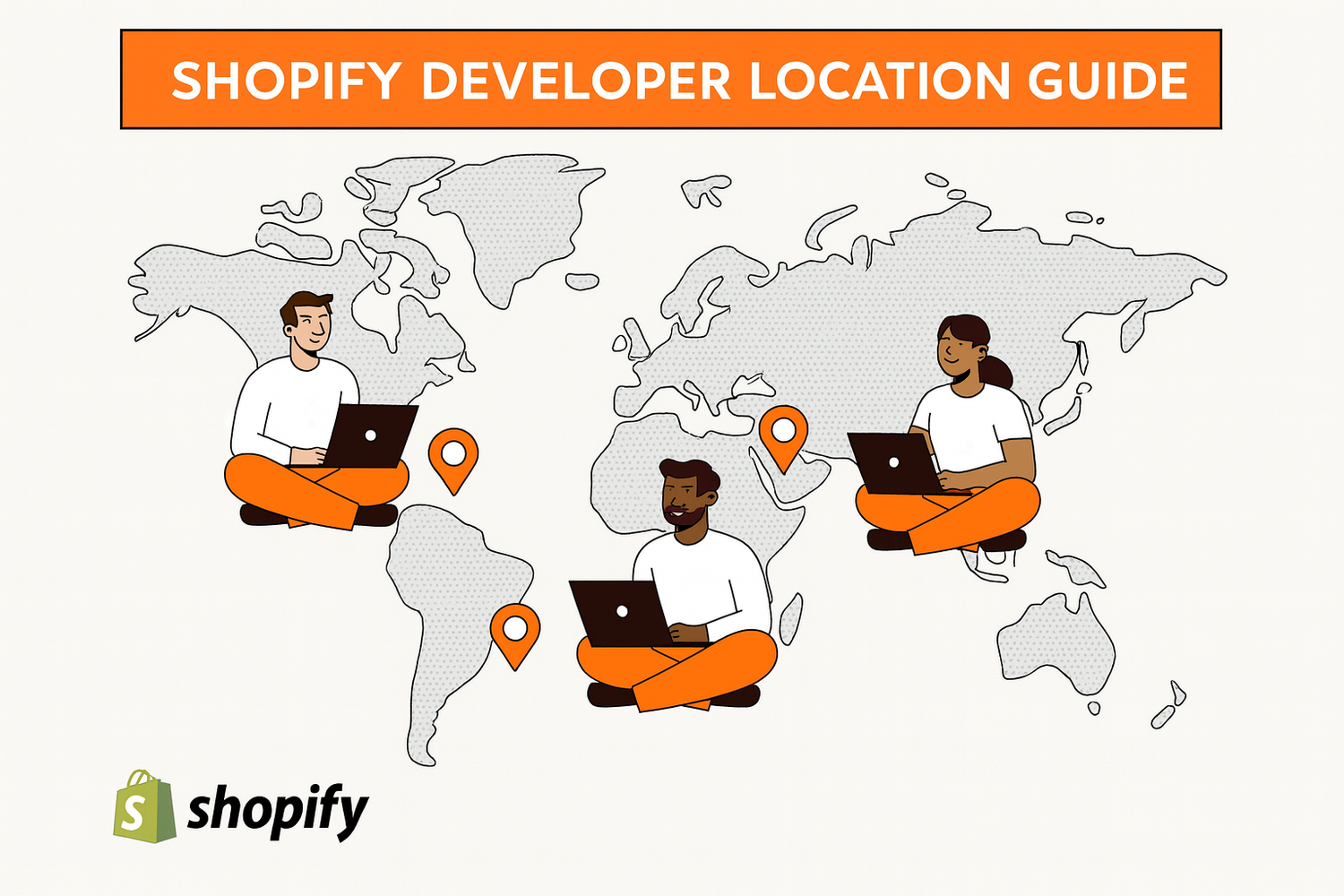 SHOPIFY DEVELOPER LOCATION GUIDE — world map with three developers on laptops and orange location pins; shopify logo